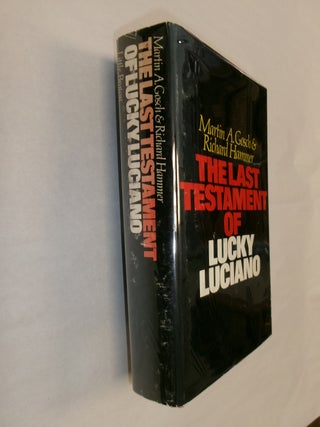 Item #32479 The Last Testament of Lucky Luciano. Martin A. Gosch, Richard Hammer