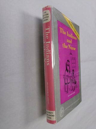 Item #32488 The Indians and the Nurse (The Western Frontier Library). Elinor D. Gregg
