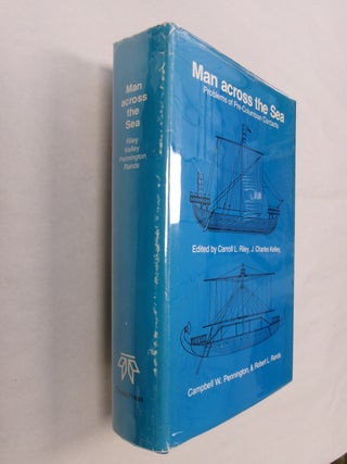 Item #32506 Man Across the Sea: Problems of Pre-Columbian Contacts. Carroll L. Riley, J. Charles...