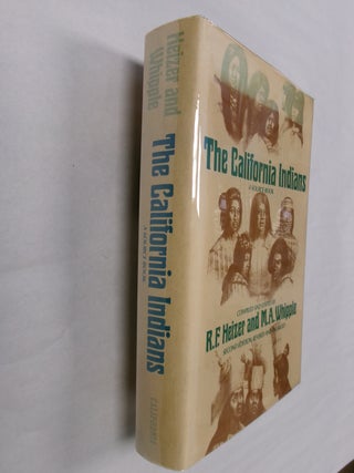 Item #32538 The California Indians. R. F. Heizer, M. A. Whipple