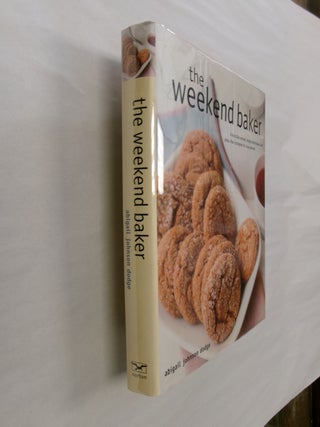Item #32557 The Weekend Baker. Abigail Johnson Dodge