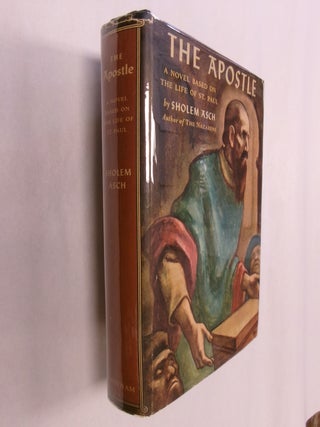 Item #32562 The Apostle: A Novel Based on the Life of St. Paul. Sholem Asch, Maurice Samuel