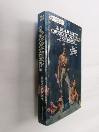 Item #32611 A Majority of Scoundrels: An Informal History of the Rocky Mountain Fur Company. Don...