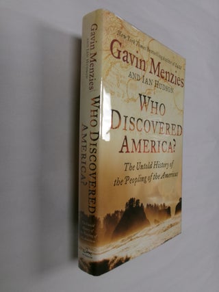 Item #32621 Who Discovered America?: The Untold History of the Peopling of the Americas. Gavin...