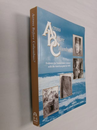 Item #32627 Across Before Columbus? Evidence for Transoceanic Contact with the Americas prior to...