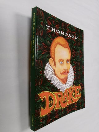 Item #32629 Commander Francis Drake & the West Coast Mysteries. Gunnar Thompson