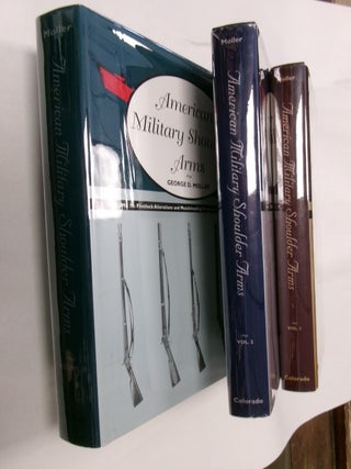 Item #32652 American Military Shoulder Arms (Three (3) Volumes). George D. Moller