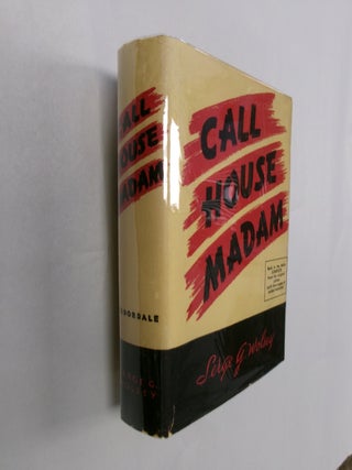 Item #32668 Call House Madam. Serge G. Wolsey