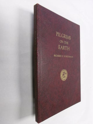Item #32680 Pilgrims on the Earth: A German-Russian Chronicle. Richard D. Scheuerman