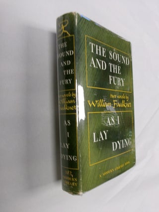 Item #32682 The Sound and the Fury & As I Lay Dying. William Faulkner