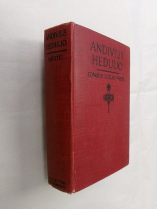 Item #32707 Andivius Hedulio: Adventures of a Roman Nobleman in the Days of the Empire. Edward...