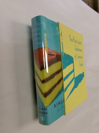 Item #32724 The Particular Sadness of Lemon Cake. Aimee Bender