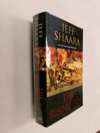 Item #32747 The Rising Tide: A Novel of World War II. Jeff Shaara