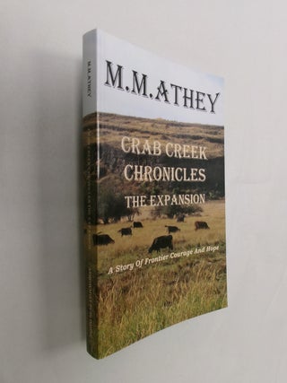 Item #32757 Crab Creek Chronicles: The Expansion. M. M. Athey