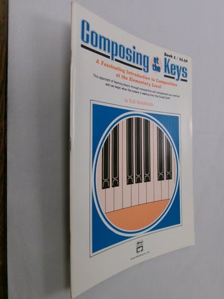 Item #32758 Composing at the Keys: A Fascinating Introduction to Composition at the Elementary...