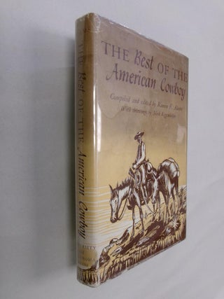 Item #32814 The Best of the American Cowboy. Ramon F. Adams