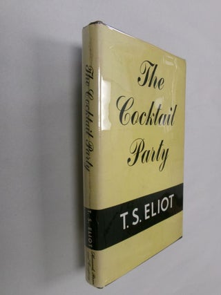 Item #32822 The Cocktail Party. T. S. Eliot