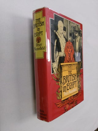 Item #32830 The British in Egypt. Peter Mansfield
