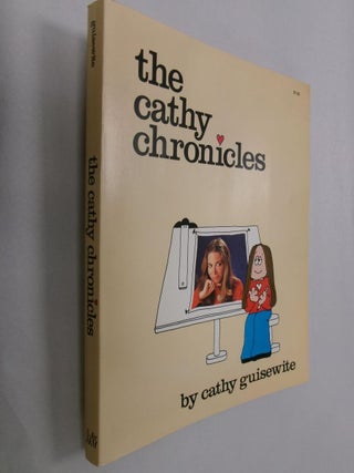Item #32844 The Cathy Chronicles. Cathy Guisewite