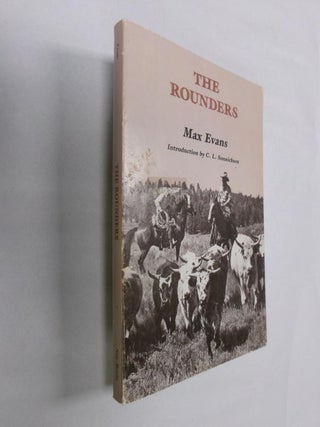 Item #32883 The Rounders. Max Evans