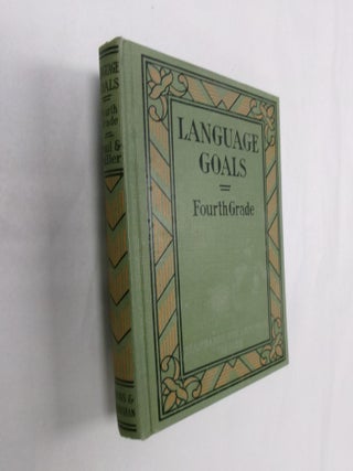 Item #32918 Language Goals: Fourth Grade (Standards For Language Series). Harry G. Paul, W. D....