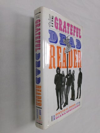 Item #32929 The Grateful Dead Reader. David G. Dodd, Diana Spaulding