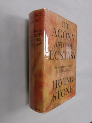 Item #32945 The Agony and the Ecstasy: The Biographical Novel of Michelangelo. Irving Stone