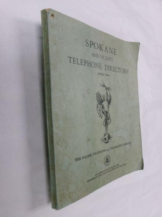 Item #32960 Spokane and Vicinity Telephone Directory: April 1946. Pacific Telephone, Telegraph...