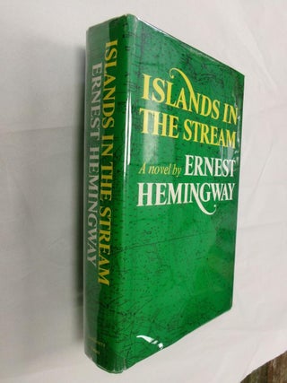 Item #32982 Islands in the Stream. Ernest Hemingway