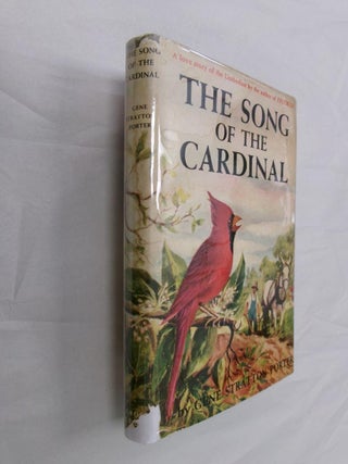 Item #33012 The Song of the Cardinal. Gene Stratton-Porter