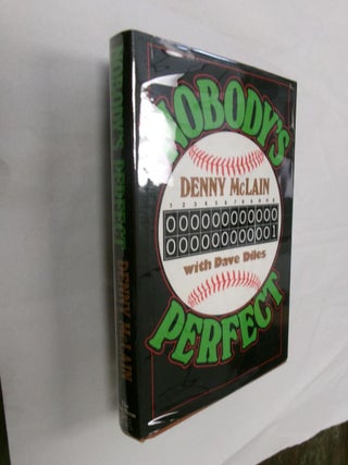 Item #33022 Nobody's Perfect. Denny McClain, Dave Diles