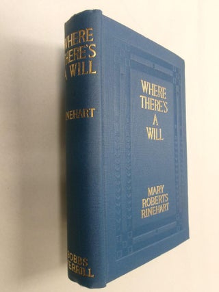 Item #33041 Where There's A Will. Mary Roberts Rinehart