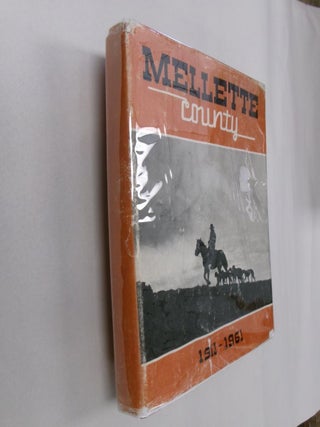 Item #33046 Mellette County South Dakota 1911-1961. Mellette County Centennial Committee