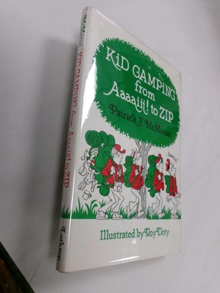 Item #33063 Kid Camping from Aaaaiii! to ZIP. Patrick F. McManus