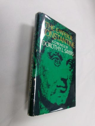 Item #33064 The Emperor Constantine. Dorothy L. Sayers