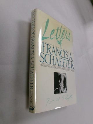 Item #33083 Letters of Francis A. Schaeffer: Spiritual Reality in the Personal Christian Life....