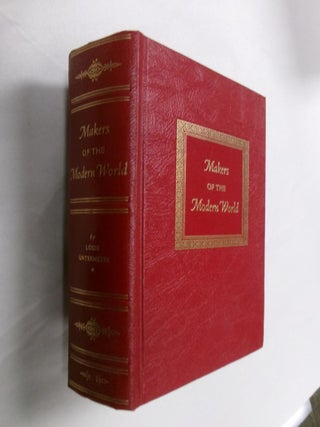 Item #33104 Makers of the Modern World: The Lives of Ninety-two Writers, Artists, Scientists,...