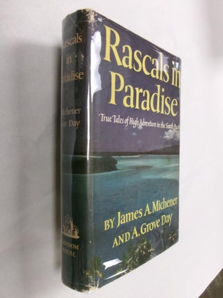 Item #33105 Rascals in Paradise. James Michener, A. Grove Day