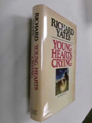 Item #33109 Young Hearts Crying. Richard Yates