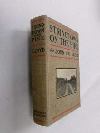Item #33120 Springtown On the Pike: A Tale of Northernmost Kentucky. John Uri Lloyd