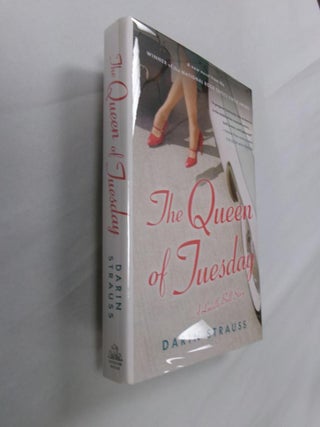 Item #33168 The Queen of Tuesday: A Lucille Ball Story. Darin Strauss