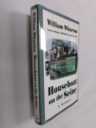 Item #33219 Houseboat on the Seine: A Memoir. William Wharton