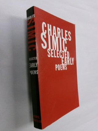 Item #33224 Selected Early Poems. Charles Simic