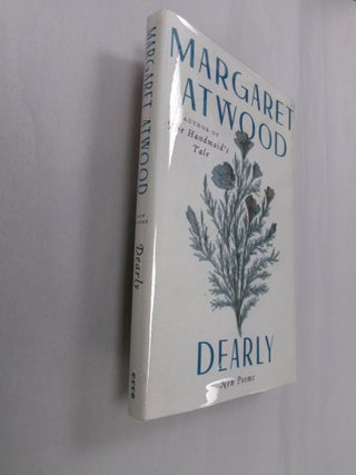 Item #33255 Dearly: New Poems. Margaret Atwood