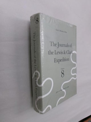 Item #33263 The Journals of the Lewis & Clark Expedition Volume 8: June 10-September 26, 1806....