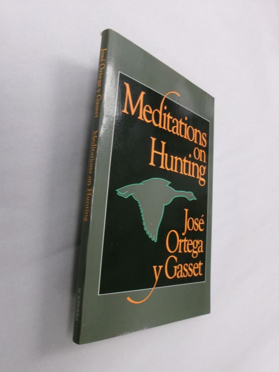 Meditations on Hunting | Jose Ortega y. Gasset | First Scribner's