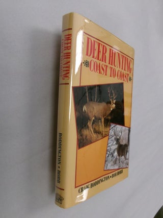 Item #33282 Deer Hunting Coast to Coast. Craig Boddington, Bob Robb