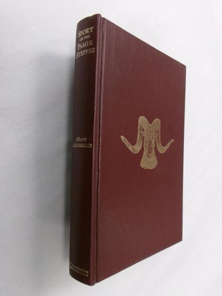 Item #33287 Sport on the Pamirs and Turkistan Steppes. Major C. S. Cumberland