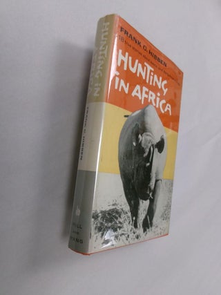 Item #33309 Hunting in Africa. Frank C. Hibben