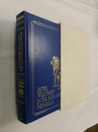 Item #33336 After Wild Sheep In The Altai And Mongolia (The Asian Series). E. Demidoff, Prince...